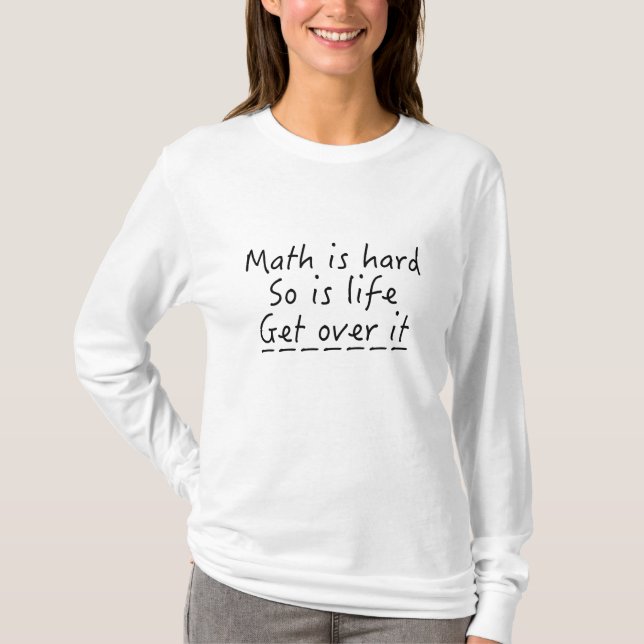 Camiseta Las matemáticas son difíciles (Anverso)
