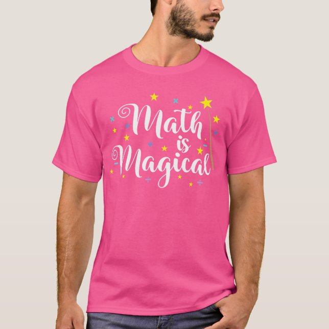 Camiseta Las Matemáticas Son Mágicas Y No Mágica (Anverso)