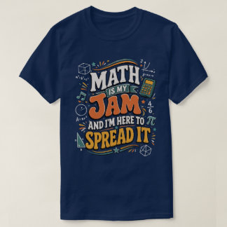 Camiseta Las Matemáticas Son Mi Pasión Estoy Aquí Para Difu