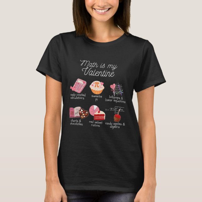 Camiseta Las matemáticas son mi San Valentín Profesor de ma (Anverso)