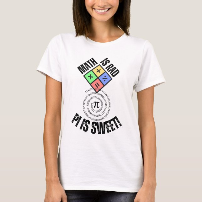 Camiseta Las matemáticas son RAD, Pi es dulce.w (Anverso)
