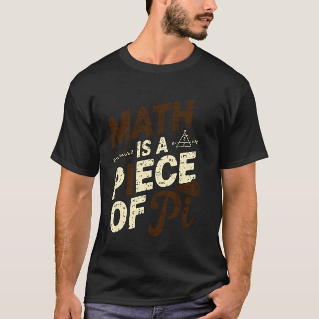 Camiseta Las matemáticas son un trozo de Pi, divertido prof (Anverso)