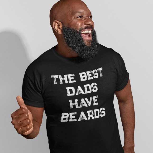 Camiseta Las mejores chicas tienen barba Funny Día del Padr (The Best Dads Have Beards Funny Father's Day T-Shirt
)