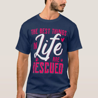 Camiseta Las mejores cosas de la vida son los animales resc