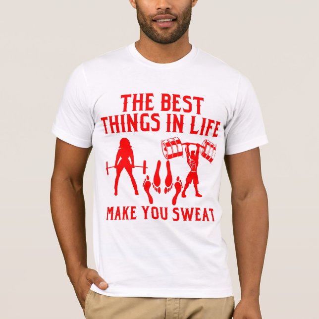 Camiseta Las Mejores Cosas De La Vida Te Hacen Sudar. (Anverso)