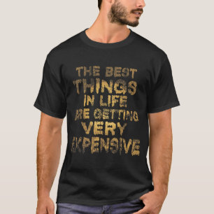 Camiseta Las Mejores Cosas En La Vida Se Están Haciendo Muy