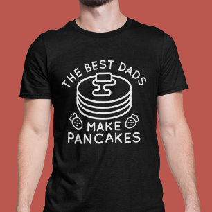 Camiseta Las mejores dads hacen panqueques