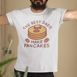 Camiseta Las mejores dads hacen panqueques