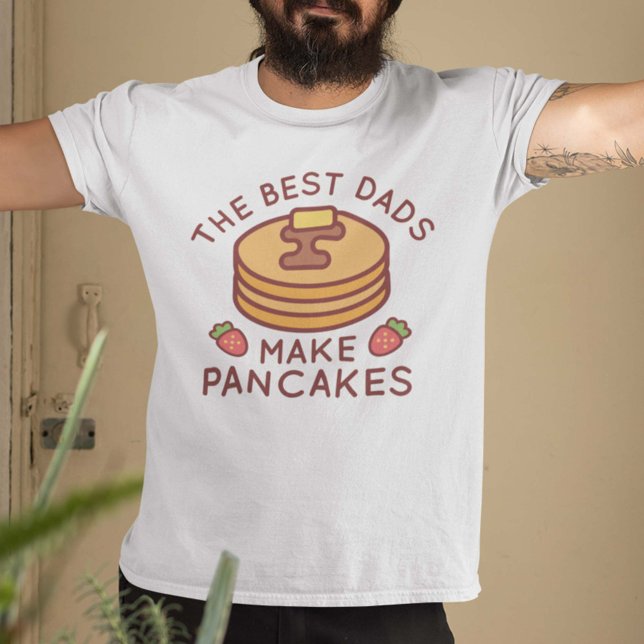 Camiseta Las mejores dads hacen panqueques (pancakes shirt)