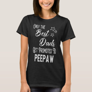 Camiseta Las mejores dads se promocionan a Peepaw Special G