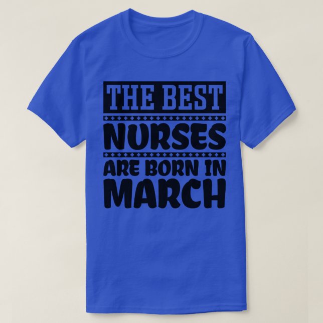 Camiseta Las mejores enfermeras nacen en marzo (Diseño del anverso)