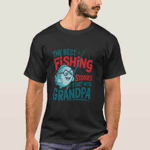 Camiseta Las mejores historias de pesca comienzan con nieto