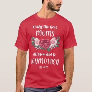 Camiseta Las mejores madres son las padrinas embarazadas 20
