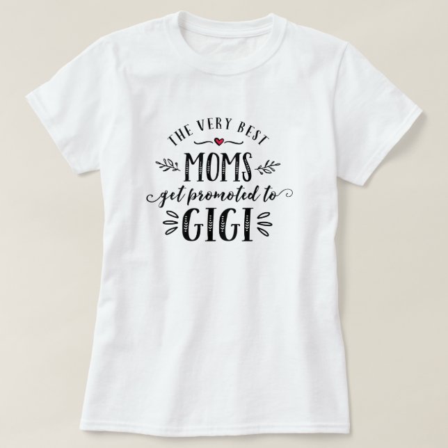 Camiseta Las mejores mamáes consiguen promovidas a la (Diseño del anverso)