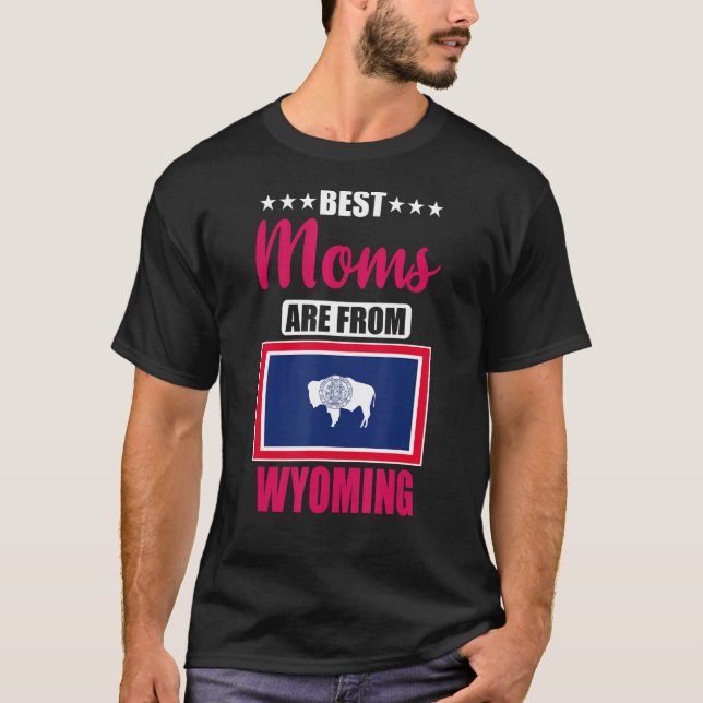 Camiseta Las mejores mamás son de Wyoming (Anverso)