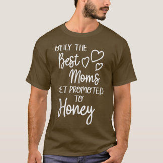 Camiseta Las mejores mamás son promocionadas a la miel por