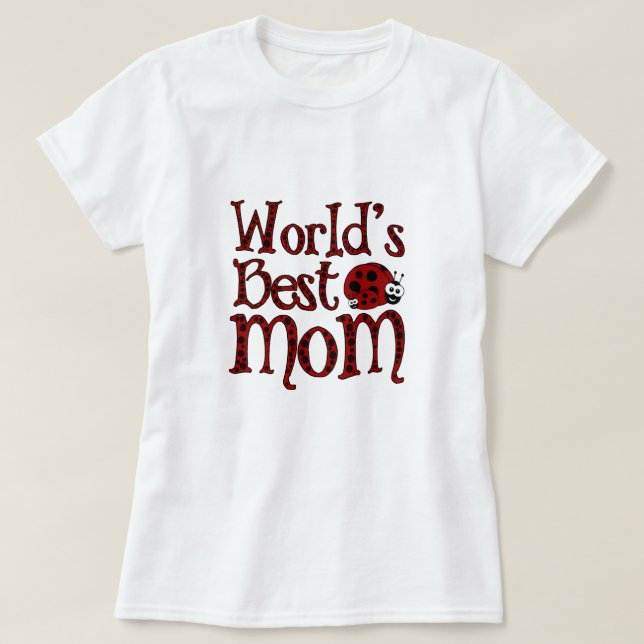 Camiseta Las mejores mariquitas de la mamá del mundo (Diseño del anverso)
