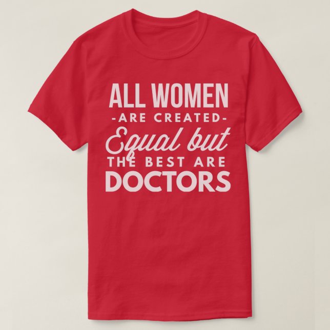 Camiseta Las mejores mujeres son Médicas (Diseño del anverso)