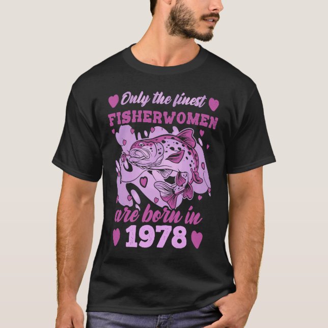 Camiseta Las mejores pescadoras nacidas en 1978 45º cumplea (Anverso)