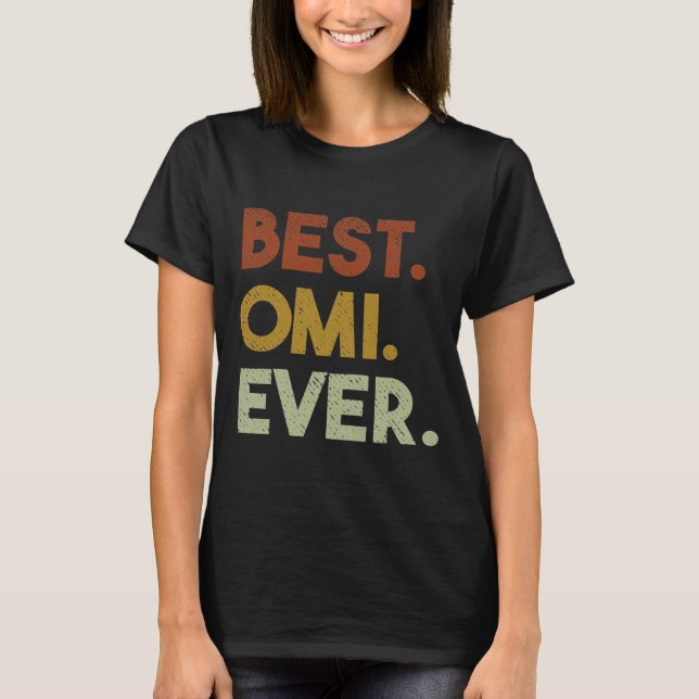 Camiseta Las mejores regalos de Omi para las madres de abue (Anverso)