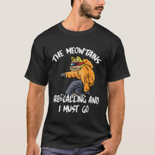 Camiseta Las Meowtains Están Llamando Y Debo Ir A Winter Sn