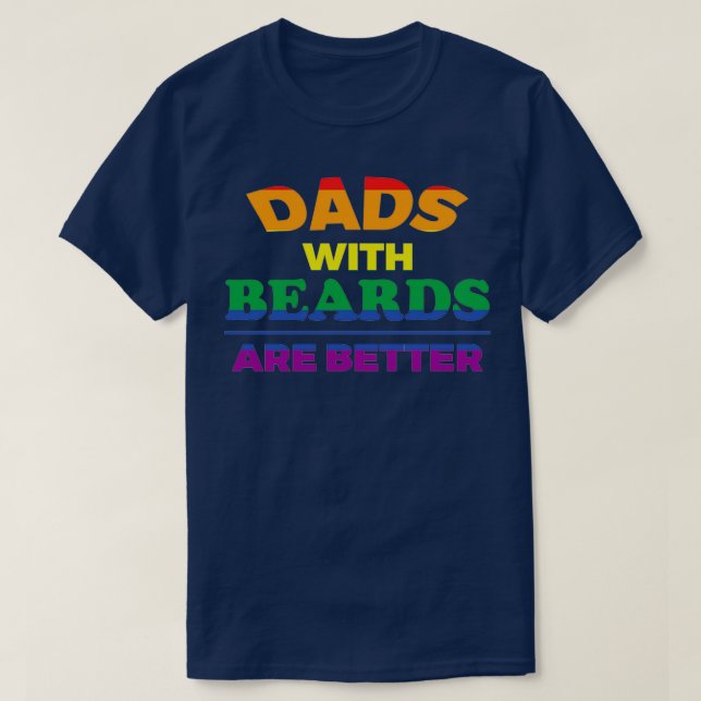 Camiseta Las modas con barbas son mejor el arco iris (Diseño del anverso)