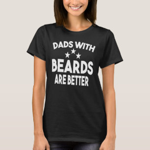 Camiseta Las modas con las barbas son mejor papá para los h