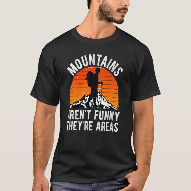 CAMISETA LAS MONTAÑAS DE HIKER NO SON DIVERTIDAS, SON ZONAS (Anverso)