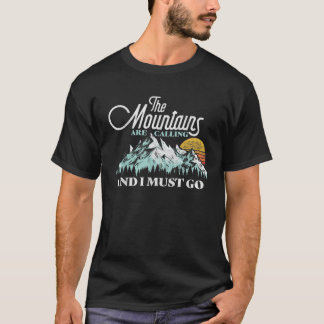 Camiseta Las montañas están llamando