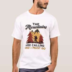 Camiseta Las Montañas Están Llamando - Debo Ir - Montaña C