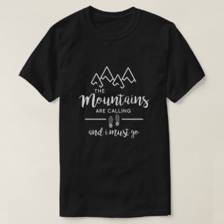 Camiseta Las montañas están llamando la moda del |