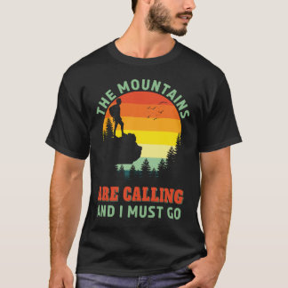 Camiseta Las Montañas Están Llamando Senderismo Al Aire Lib