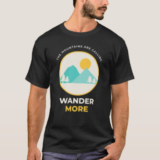 Camiseta Las montañas están llamando Vaga más acampada