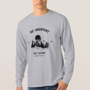 Camiseta Las montañas están llamando y aquí vamos