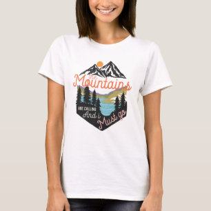 Camiseta Las Montañas Están Llamando Y Debo Ir
