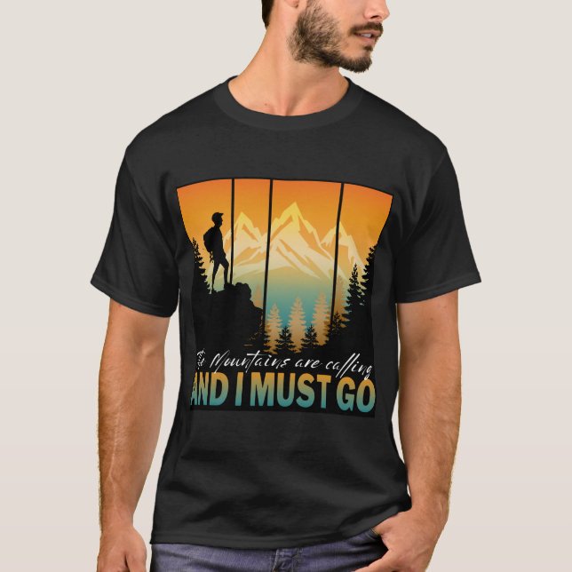 Camiseta Las montañas están llamando y debo ir (Anverso)