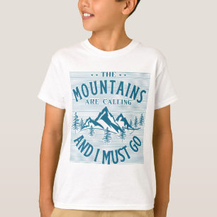 Camiseta Las montañas están llamando y debo ir