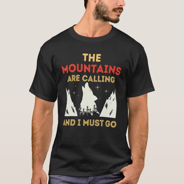 Camiseta Las Montañas Están Llamando Y Debo Ir 1 (Anverso)