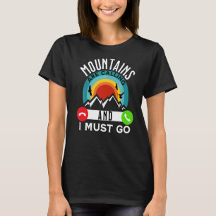 Camiseta Las Montañas Están Llamando Y Debo Ir A Llamar Por
