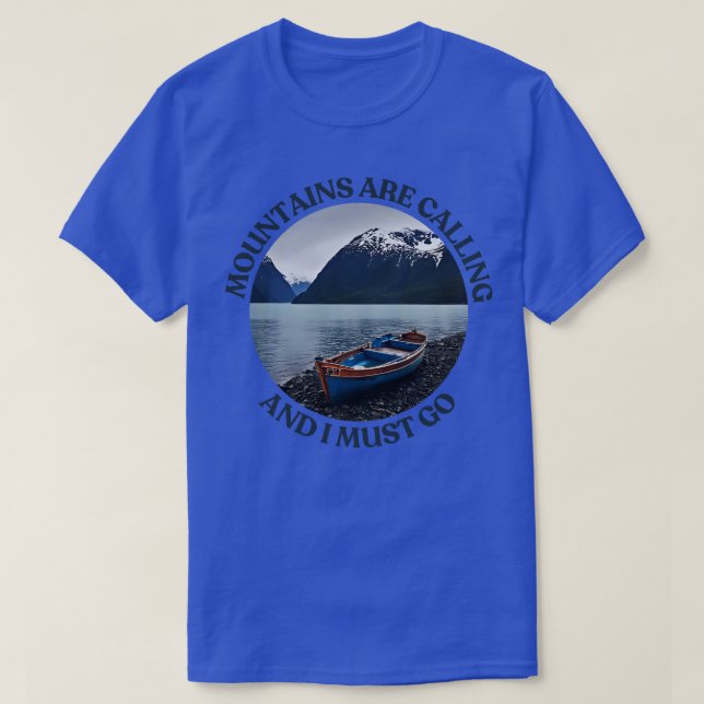 Camiseta Las montañas están llamando y debo ir a TShirt 2 (Diseño del anverso)