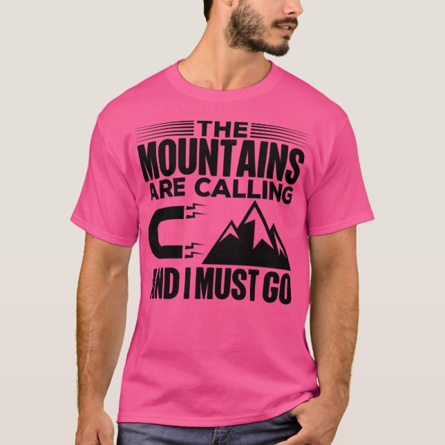 Camiseta Las Montañas Están Llamando Y Debo Ir Activo (Anverso)