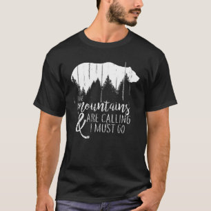Camiseta Las montañas están llamando y debo ir oso salvaje