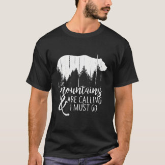 Camiseta Las Montañas Están Llamando Y Debo Ir Oso Salvaje