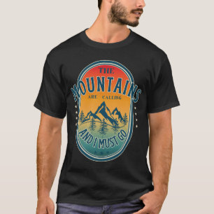 Camiseta Las montañas están llamando y debo irme