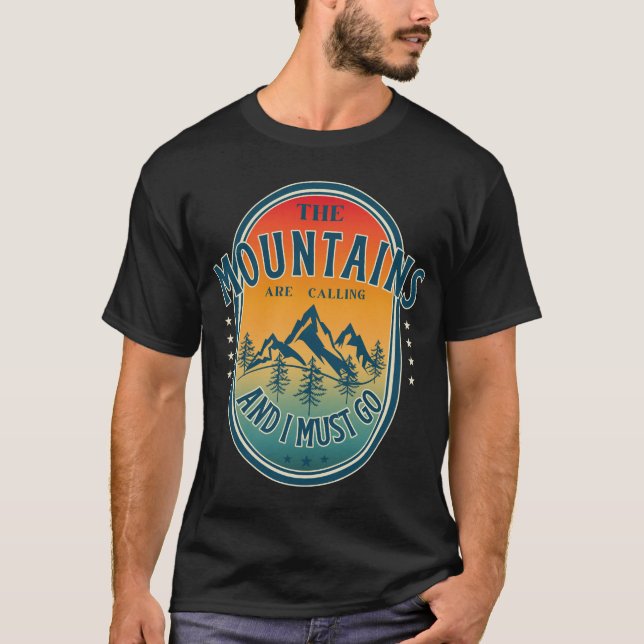 Camiseta Las montañas están llamando y debo irme (Anverso)