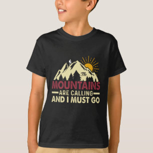 Camiseta Las montañas están llamando y debo irme