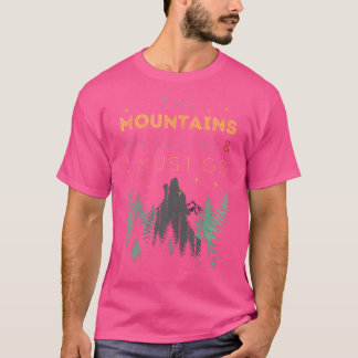 Camiseta Las Montañas Están Llamando Y Tengo Que Ir Afeitan