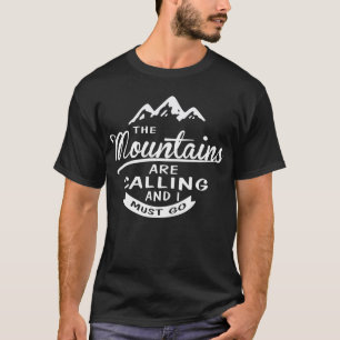 Camiseta Las Montañas Están Llamando Y Tengo Que Ir En Auto