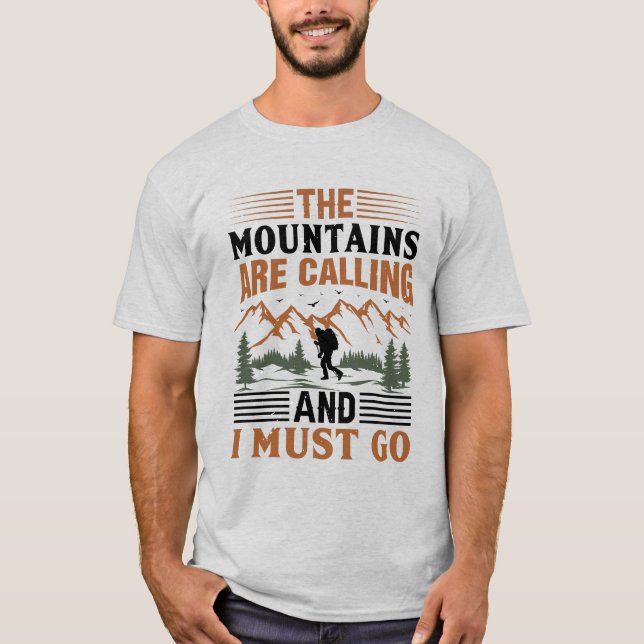 Camiseta Las Montañas Están Llamando Y Yo Debo Ir (Anverso)