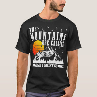 Camiseta Las Montañas Llaman Que Debo Ir A Caminar